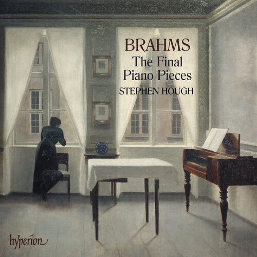 Hough, Stephen: Brahms: The Final Piano Pieces