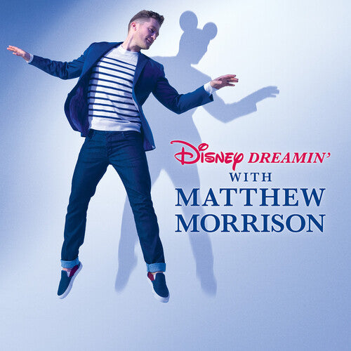 Morrison, Matthew: Disney Dreamin' With Matthew Morrison