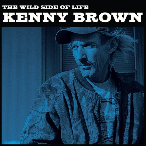 Brown, Kenny: Wild Side Of Life