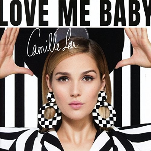 Camille Lou: Love Me Baby