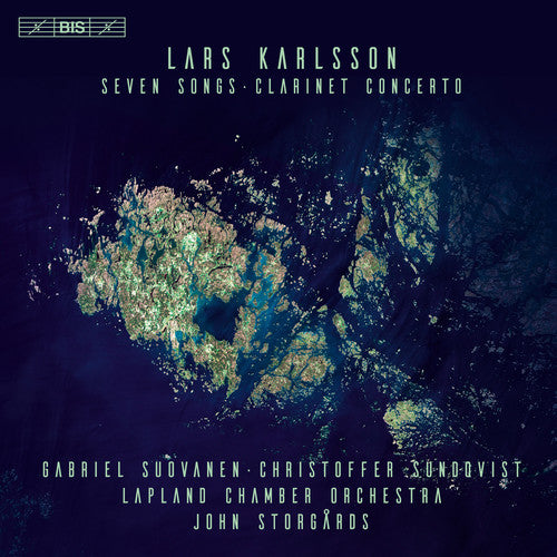 Karlsson / Storgards: Seven Songs & Clarinet Concerto - SUPER-AUDIO CD
