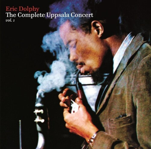 Dolphy, Eric: Complete Uppsala Concert Vol. 1