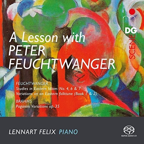 Brahms / Felix: Lesson with Peter Feuchtwanger - SUPER-AUDIO CD