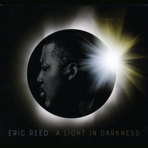 Eric Reed: A Light In Darkness - COMPACT DISCS
