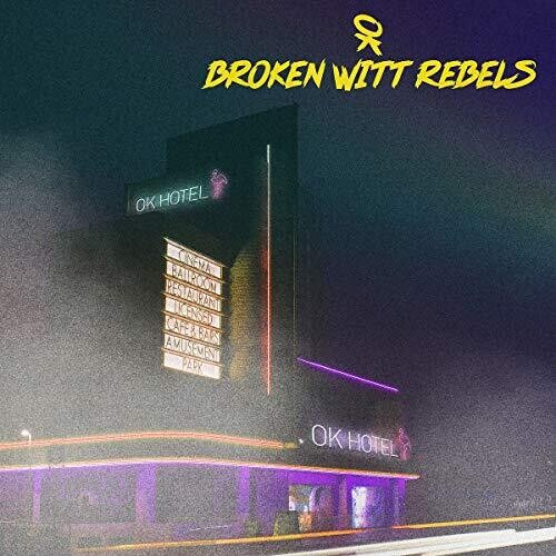 Broken Witt Rebels: OK Hotel