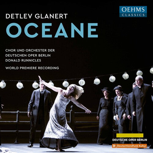 Glanert / Runnicles: Oceane