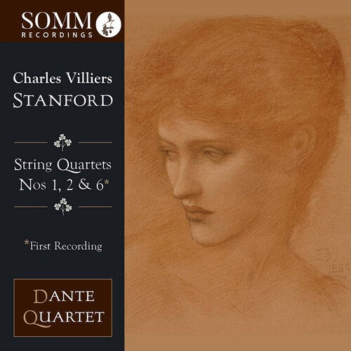 Stanford / Dante Quartet: String Quartets 1 / 2 & 6