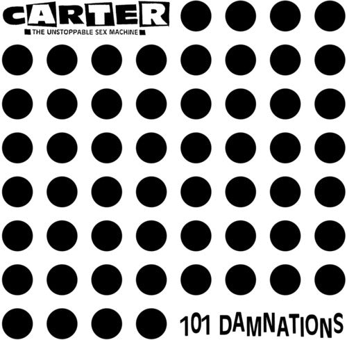 Carter the Unstoppable Sex Machine: 101 Damnations