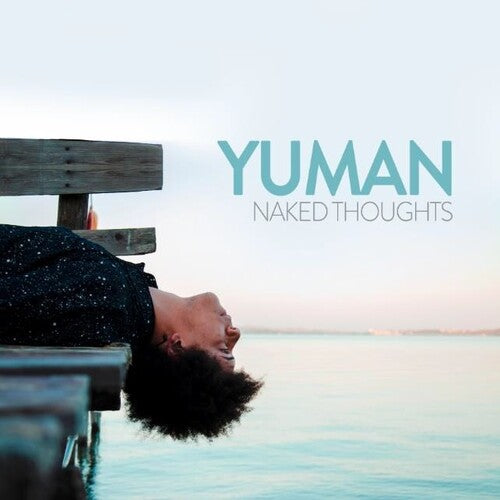 Yuman: Naked Thoughts