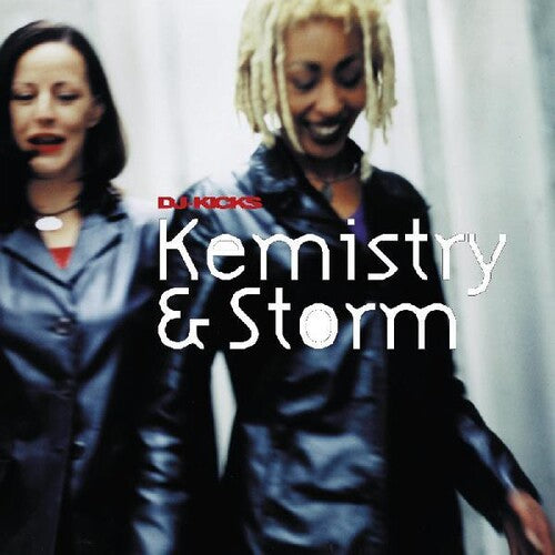 Kemistry & Storm: Kemistry & Storm Dj-kicks