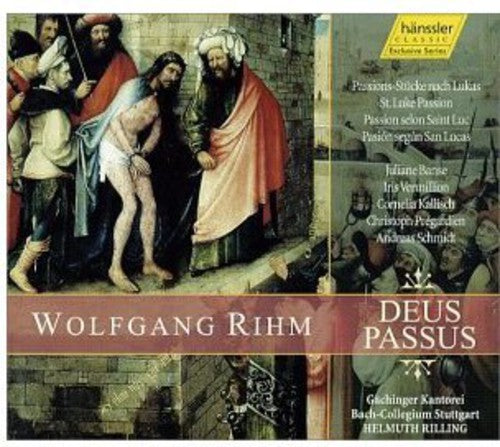 Rihm / Banse / Vermillion / Kallisch / Rilling: Deus Passus: Passion Fragments After St. Luke - COMPACT DISCS