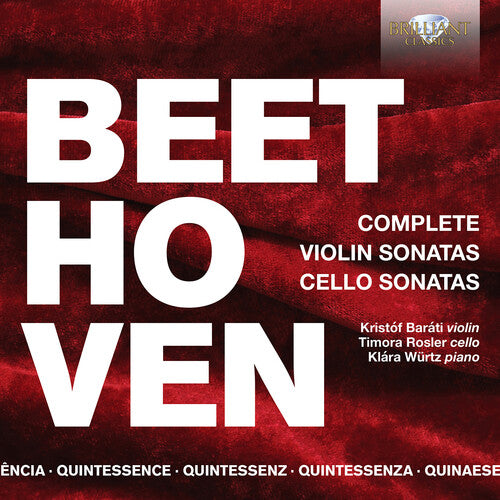 Beethoven / Rosler / Barati: Violin Sonatas & Cello Sonatas