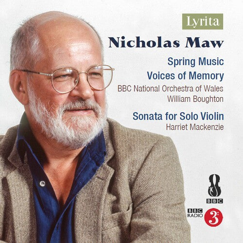 Maw / BBC National Orch of Wales / Boughton: Spring Music / Voices of Memory