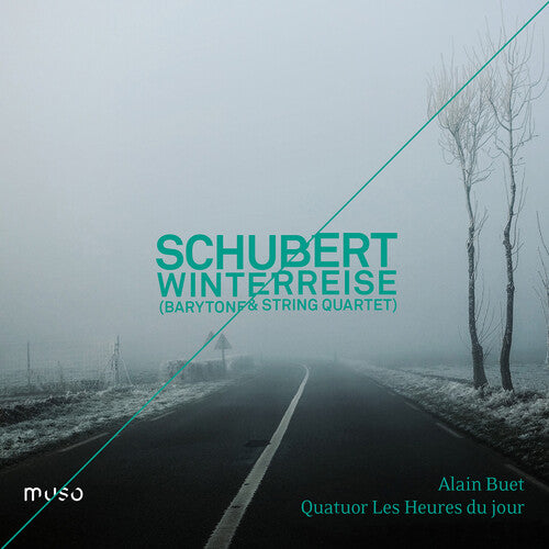 Schubert / Buet / Les Heures Du Jour: Winterreise