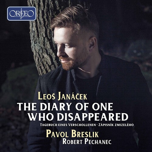 Janacek / Breslik / Pavlu: Diary of One Who Disappeared