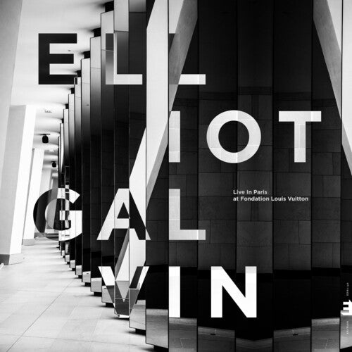 Galvin, Elliot: Live In Paris, At Fondation Louis Vuitton