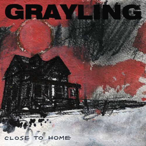 Grayling: Close To Home