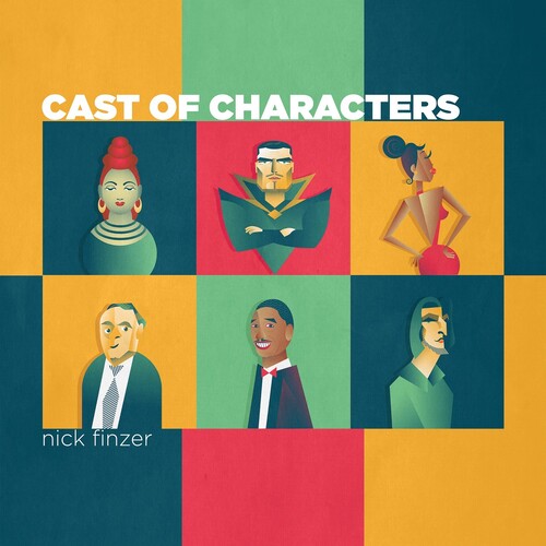 Finzer, Nick: Cast Of Characters