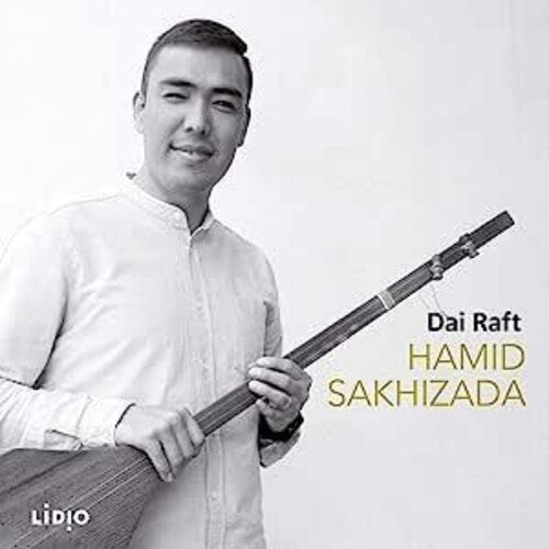 Sakhizada, Hamid: Dai Raft