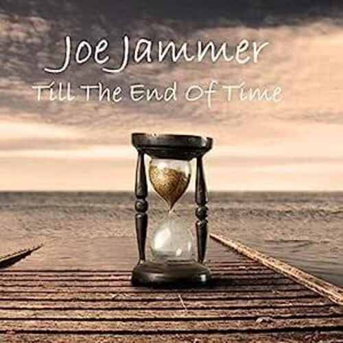 Jammer, Joe: Till The End Of Time