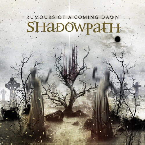 Shadowpath: Rumours Of A Coming Dawn