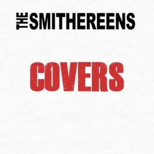 Smithereens: Covers