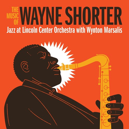 Jazz at Lincoln Center Orchestra: Music Of Wayne Shorter