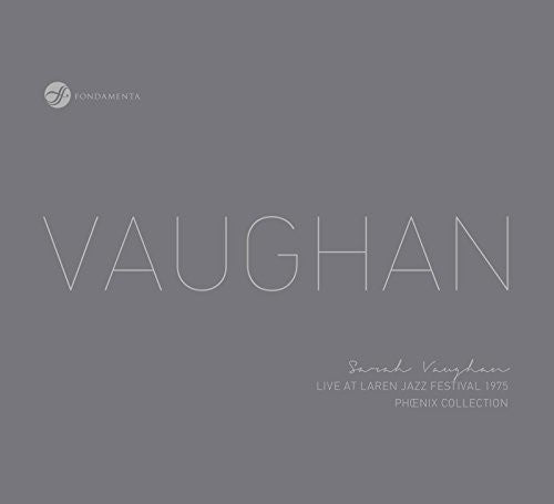 Vaughan, Sarah: Live At Laren Jazz Festival 1975