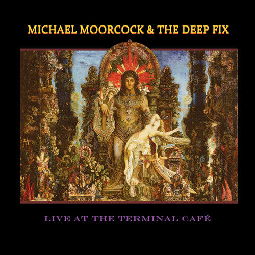 Moorcock, Michael / the Deep Fix: Live At The Terminal Cafe