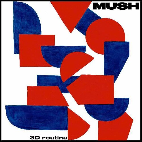 Mush: 3d Routine