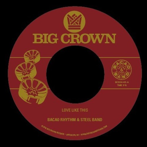 Bacao Rhythm & Steel Band: Love Like This / Was Dog A Doughnut