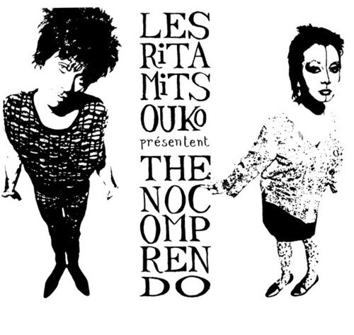 Les Rita Mitsouko: The No Comprendo