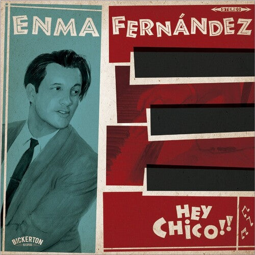 Fernandez, Enma: Hey Chico!