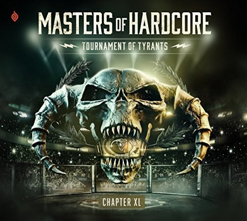 Masters of Hardcore Chapter XL: Tournament of: Masters Of Hardcore Chapter XL: Tournament Of Tyrants / Various