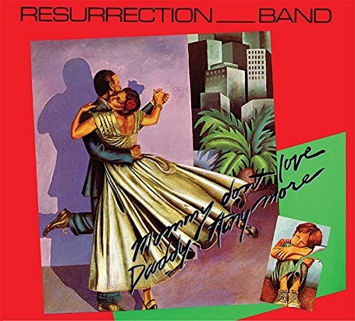 Resurrection Band: Mommy Don't Love Daddy Anymore - COMPACT DISCS