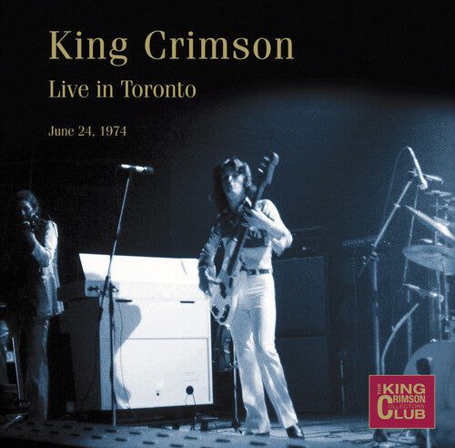 King Crimson: Live in Toronto, June 24, 1974