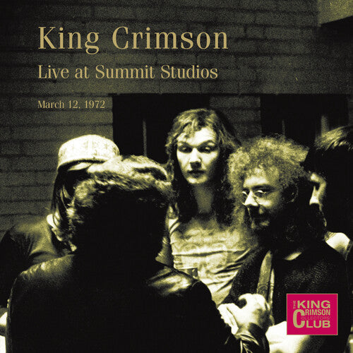 King Crimson: Live at Summit Studios, Denver, March 12, 1972