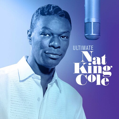 Cole, Nat King: Ultimate Nat King Cole