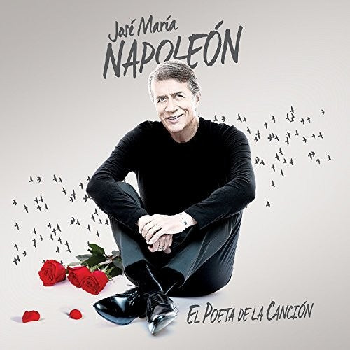 Napoleon, Jose Maria: El Poeta De La Cancion