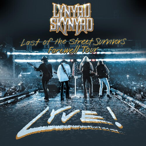 Lynyrd Skynyrd: Last Of The Street Survivors Tour Lyve!