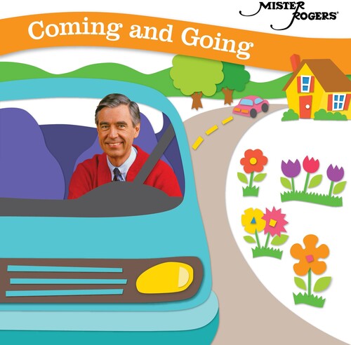 Mister Rogers: Coming & Going
