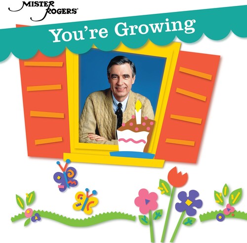 Mister Rogers: You're Growing