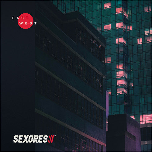 Sexores: East / West