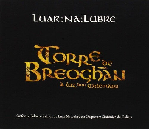 Luar na Lubre: Torre De Breoghan