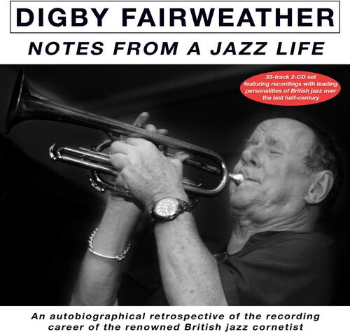 Fairweather, Digby: Notes From A Jazz Life