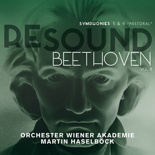 Beethoven / Orchester Wiener Akademie / Haselbock: Resound Beethoven 8