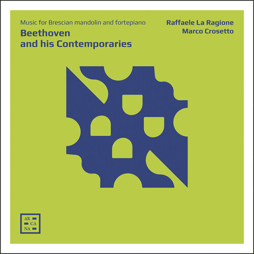 Beethoven / Ragione / Crosetto: Beethoven & His Contemporaries