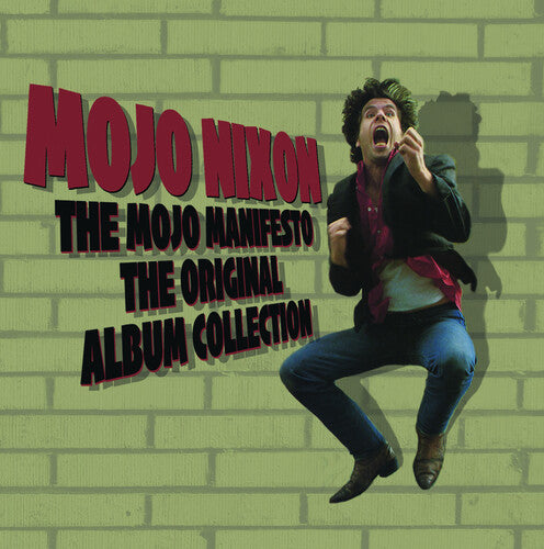 Nixon, Mojo: The Mojo Manifesto