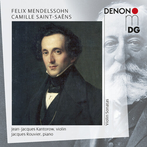 Mendelssohn / Kantorow / Rouvier: Violin Sonatas - SUPER-AUDIO CD