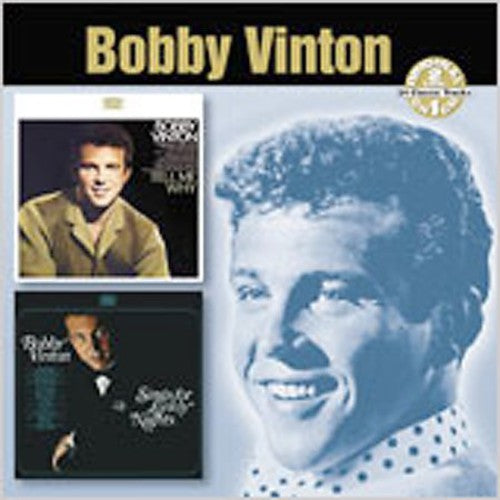 Bobby Vinton: Tell Me Why / Songs for Lonely Nights - COMPACT DISCS